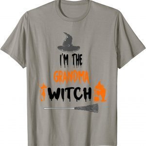 I'm the Grandma Witch funny halloween costume T-Shirt