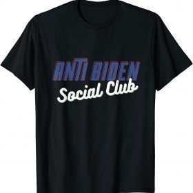 Funny Anti Biden Social Club T-Shirt