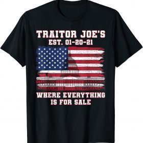 T-Shirt Traitor Joe's EST 01 21 Defund Politicians Anti Government
