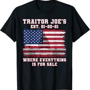 T-Shirt Traitor Joe's EST 01 21 Defund Politicians Anti Government