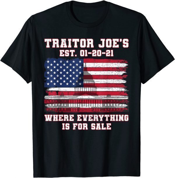 T-Shirt Traitor Joe's EST 01 21 Defund Politicians Anti Government