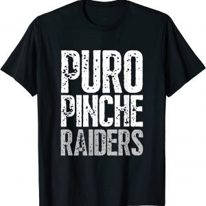 Official Puro Pinche Raiders Fans Distressed T-Shirt