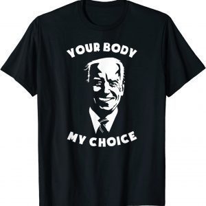 Official Anti Bidien Your Body My Choice 8646 Sleepy Joe IPro USA T-Shirt
