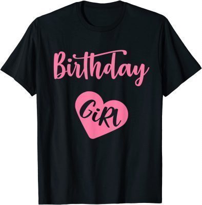 Birthday Girl Shirt for Girls & Women T-Shirt