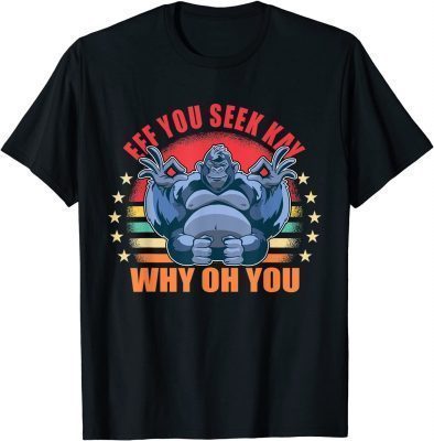 If you see kay why oh you yoga retro ape gorilla T-Shirt