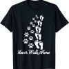 Dog Never Walk Alone Cute T-Shirt