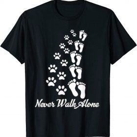 Dog Never Walk Alone Cute T-Shirt