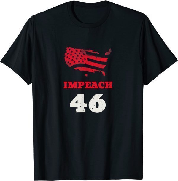 IMPEACH 46 ANTI BIDEN POLITICAL REPUBLICAN CONSERVATIVE T-Shirt