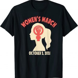 Womens March October 2 2021 Women Reproductive Rights T-Shirt