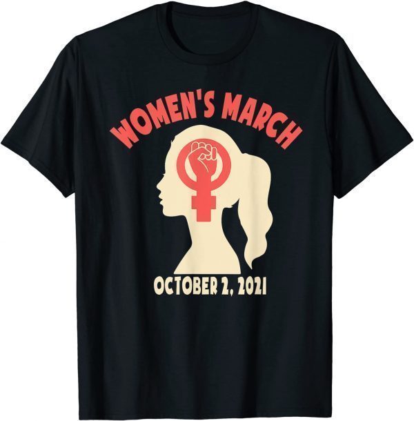 Womens March October 2 2021 Women Reproductive Rights T-Shirt