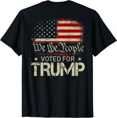 2021 Vintage USA Flag We The People I Voted For Trump (on back) T-Shirt