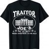 Traitor Joe's EST 01 20 21 Funny Anti Biden T-Shirt