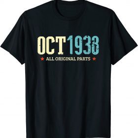 October 1938 All Original Parts Classic 83 Year Birthday T-Shirt