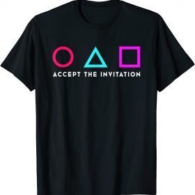 Squid korean Drama Scary Game Accepte The Invitation T-Shirt