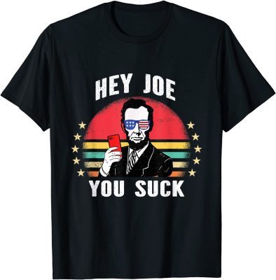 Hey Joe You Suck Lincoln Anti Biden Retro Sunset Biden Sucks Unisex T-Shirt