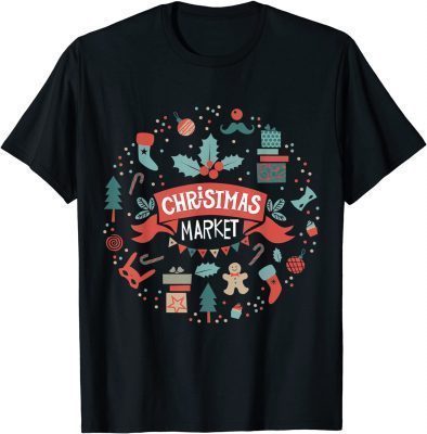 Official Christmas market with decorations Shirt T-Shirt