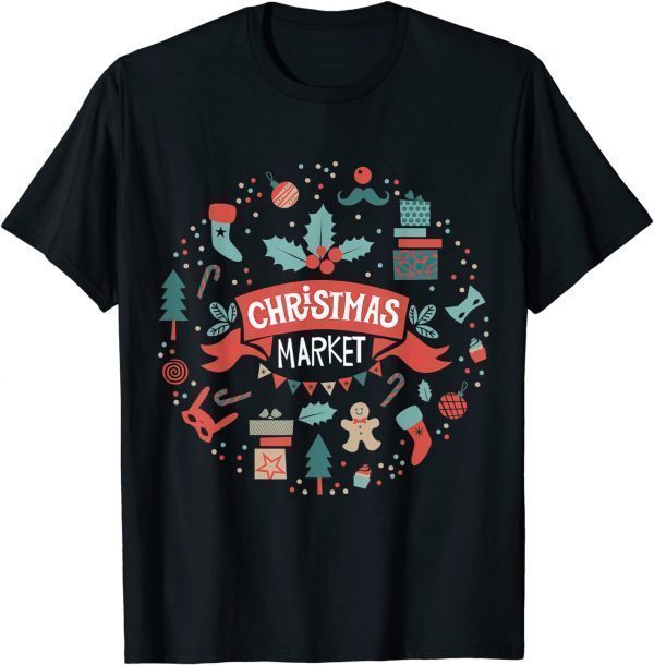 Official Christmas market with decorations Shirt T-Shirt