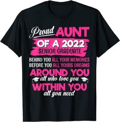 Funny Proud Aunt Of A 2022 Senior Graduate T-Shirt