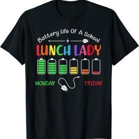 Battery Life Of A School Lunch Lady Perfect Men Women Classic T-Shirt
