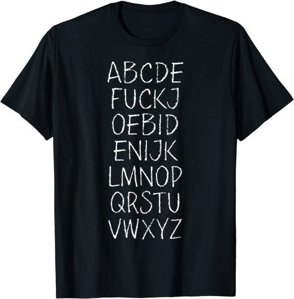 Anti Biden F Joe Biden Alphabet T-Shirt