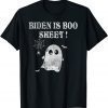 Biden is Boo Sheet Tee Funny Halloween Ghost Anti joe Biden T-Shirt