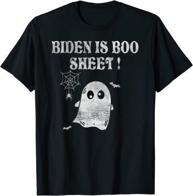 Biden is Boo Sheet Tee Funny Halloween Ghost Anti joe Biden T-Shirt