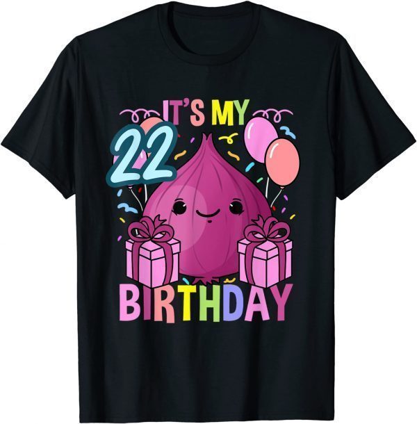 Classic Its My 22nd Birthday Onion T-Shirt