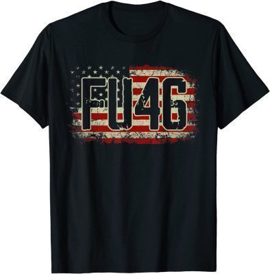 FU 46 Vintage Old American Flag Funny Biden Patriots FU46 Unisex T-Shirt