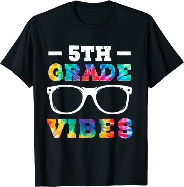 Funny Colourful 5th Grade Vibes Teacher First Day Of School T-Shirt