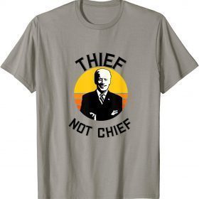 Official Joe Biden Thief Not Chief Funny Political Tee T-Shirt