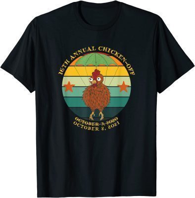 Funny 16Th Annual Chicken Off October 2 ,2021 Tee Shirt
