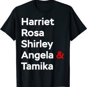 Classic Harriet Rosa Shirley Angela Tamika T-Shirt