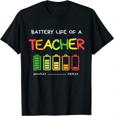 Funny Battery Life Of A Teacher Appreciation Back To School T-Shirt