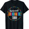 Assessment Coordinator Squad Testing Crew Team School Tribe T-Shirt