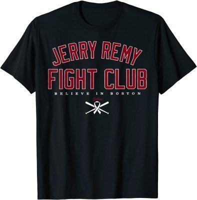 Jerry Remy Fight Club 2021 T-Shirt