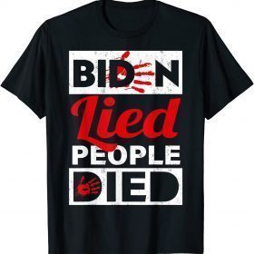 Biden Lied People Died Impeach Biden - Biden Handprint T-Shirt