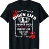 Biden Lied People Died Anti Biden USA Flag Bloody Hand Biden T-Shirt