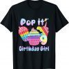 Funny Birthday Girl Pop It 9 T-Shirt