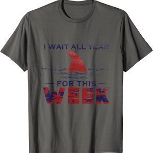 T-Shirt I Wait All Year For This Week Funny Shark Ocean Vintage Gift