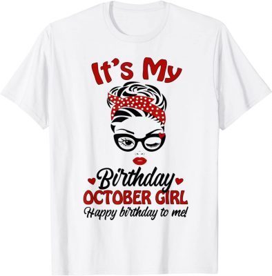 Funny Womens October Girl It's My Birthday Faces Wink Eye T-Shirt