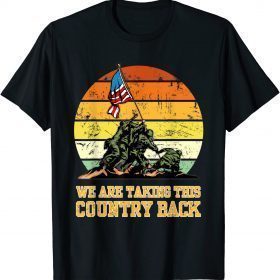 Funny we are taking this country back T-Shirt