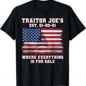Classic Traitor Joe's EST 01 21 Defund Politicians Anti Government T-Shirt