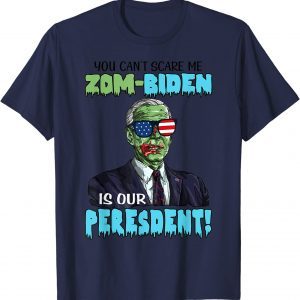 Funny Biden Halloween Horror Funny Zombie Zom Biden Can't Scare Me T-Shirt