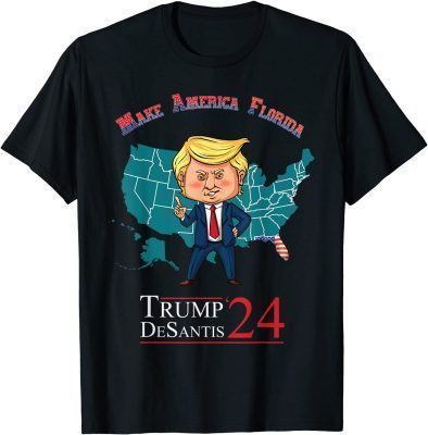 Make America Florida, Trump DeSantis 2024 Election Map Funny T-Shirt