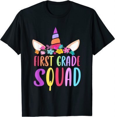 First Grade Squad Unicorn Rainbow colors Back to School Girl Unisex T-Shirt
