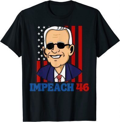 Funny Impeach 46 Joe Biden Republican Anti-Biden USA Patriotic T-Shirt