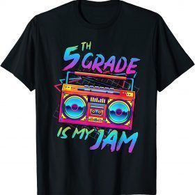 Funny 5th Grade Is My Jam First Day Of School Funny Retro Teacher T-Shirt