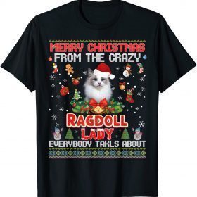 Classic Merry Christmas From The Ragdoll Cat Lady Everybody Talks T-Shirt