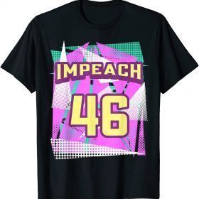 Impeach 46 anti Joe Biden Conservative Republican T-Shirt
