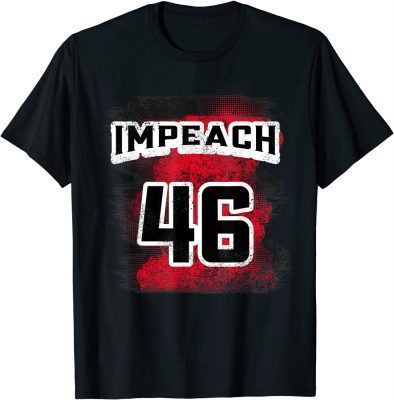 Funny Impeach 46 anti Joe Biden Conservative Republican 2021 TShirt